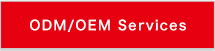 ODM/OEM Services