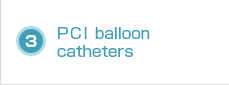 3: PCI balloon catheters